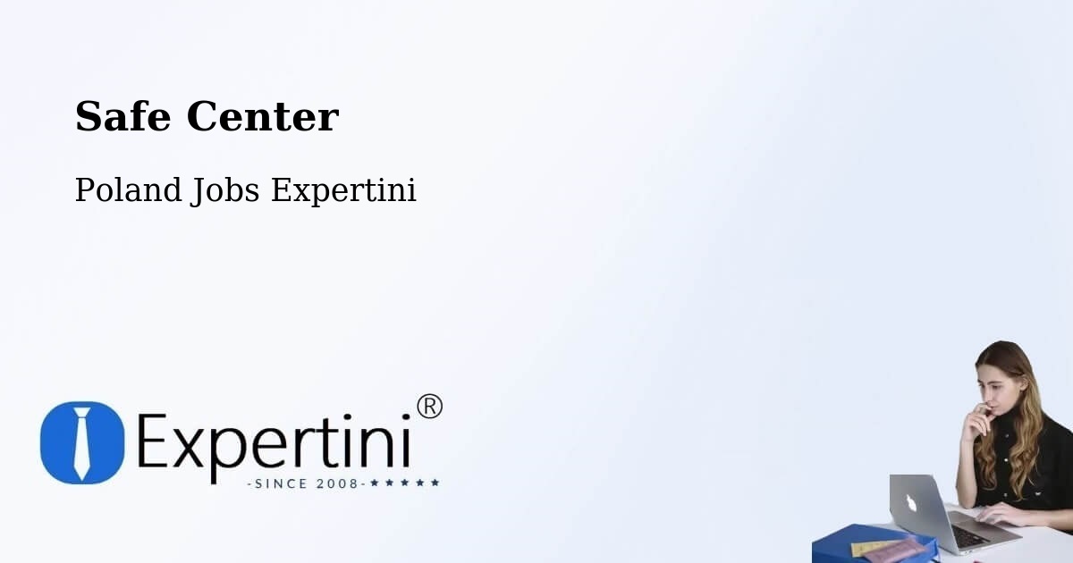 Safety Center – Czapury - Poland Jobs Expertini